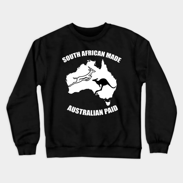 South Africa made Australian Paid Crewneck Sweatshirt by Dojaja